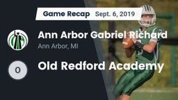 Recap: Ann Arbor Gabriel Richard  vs. Old Redford Academy 2019