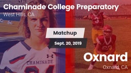 Matchup: Chaminade College Pr vs. Oxnard  2019