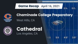 Recap: Chaminade College Preparatory vs. Cathedral  2021