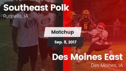 Matchup: Southeast Polk High vs. Des Moines East  2017