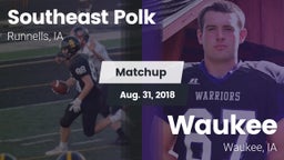 Matchup: Southeast Polk High vs. Waukee  2018
