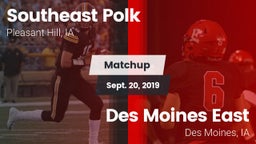 Matchup: Southeast Polk High vs. Des Moines East  2019