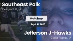 Matchup: Southeast Polk High vs. Jefferson  J-Hawks 2020