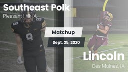 Matchup: Southeast Polk High vs. Lincoln  2020