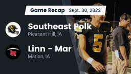 Recap: Southeast Polk  vs. Linn - Mar  2022