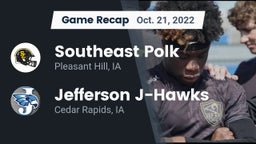 Recap: Southeast Polk  vs. Jefferson  J-Hawks 2022