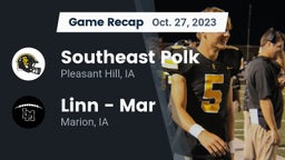 Recap: Southeast Polk  vs. Linn - Mar  2023