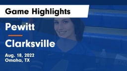 Pewitt  vs Clarksville Game Highlights - Aug. 18, 2022