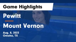Pewitt  vs Mount Vernon  Game Highlights - Aug. 8, 2023