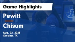Pewitt  vs Chisum Game Highlights - Aug. 22, 2023