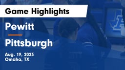 Pewitt  vs Pittsburgh  Game Highlights - Aug. 19, 2023