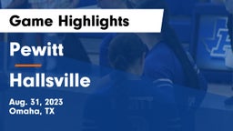 Pewitt  vs Hallsville  Game Highlights - Aug. 31, 2023