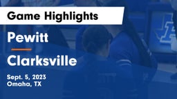 Pewitt  vs Clarksville  Game Highlights - Sept. 5, 2023