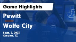 Pewitt  vs Wolfe City Game Highlights - Sept. 2, 2023