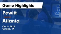 Pewitt  vs Atlanta  Game Highlights - Oct. 4, 2023