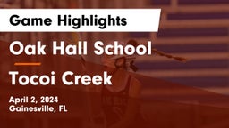 Oak Hall School vs Tocoi Creek  Game Highlights - April 2, 2024