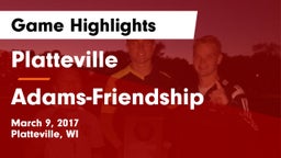 Platteville  vs Adams-Friendship  Game Highlights - March 9, 2017