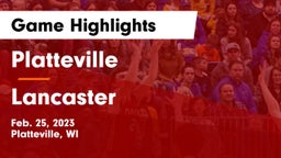 Platteville  vs Lancaster  Game Highlights - Feb. 25, 2023