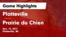 Platteville  vs Prairie du Chien  Game Highlights - Dec. 15, 2017