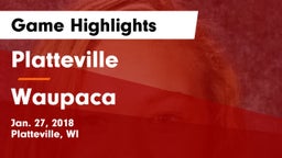 Platteville  vs Waupaca  Game Highlights - Jan. 27, 2018