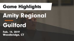 Amity Regional  vs Guilford  Game Highlights - Feb. 14, 2019