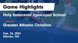 Holy Innocents' Episcopal School vs Greater Atlanta Christian  Game Highlights - Feb. 24, 2023