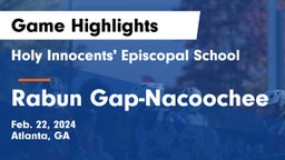Holy Innocents' Episcopal School vs Rabun Gap-Nacoochee  Game Highlights - Feb. 22, 2024