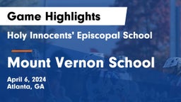 Holy Innocents' Episcopal School vs Mount Vernon School Game Highlights - April 6, 2024