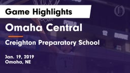 Omaha Central  vs Creighton Preparatory School Game Highlights - Jan. 19, 2019