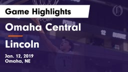Omaha Central  vs Lincoln  Game Highlights - Jan. 12, 2019