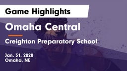 Omaha Central  vs Creighton Preparatory School Game Highlights - Jan. 31, 2020