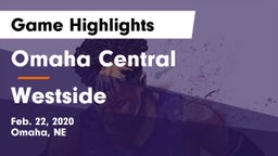 Omaha Central  vs Westside  Game Highlights - Feb. 22, 2020