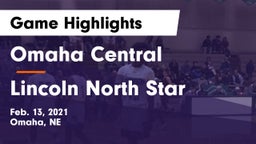 Omaha Central  vs Lincoln North Star Game Highlights - Feb. 13, 2021