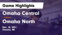 Omaha Central  vs Omaha North  Game Highlights - Dec. 18, 2021
