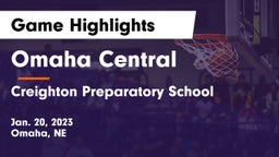 Omaha Central  vs Creighton Preparatory School Game Highlights - Jan. 20, 2023