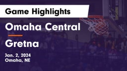Omaha Central  vs Gretna  Game Highlights - Jan. 2, 2024