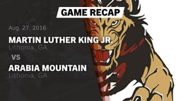 Recap: Martin Luther King Jr.  vs. Arabia Mountain  2016