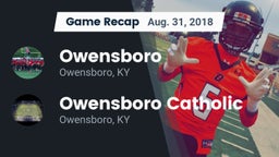 Recap: Owensboro  vs. Owensboro Catholic  2018
