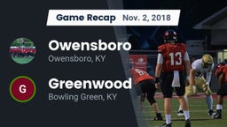 Recap: Owensboro  vs. Greenwood  2018