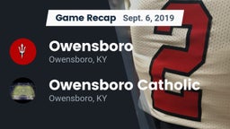 Recap: Owensboro  vs. Owensboro Catholic  2019