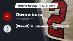 Recap: Owensboro  vs. (Playoff) Muhlenberg County HS 2019