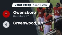 Recap: Owensboro  vs. Greenwood, KY 2022