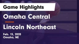 Omaha Central  vs Lincoln Northeast  Game Highlights - Feb. 15, 2020