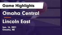 Omaha Central  vs Lincoln East  Game Highlights - Jan. 16, 2021