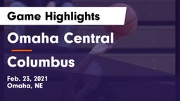 Omaha Central  vs Columbus  Game Highlights - Feb. 23, 2021