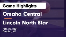 Omaha Central  vs Lincoln North Star Game Highlights - Feb. 25, 2021