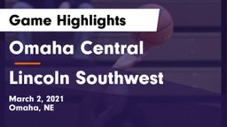 Omaha Central  vs Lincoln Southwest  Game Highlights - March 2, 2021