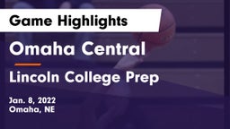 Omaha Central  vs Lincoln College Prep  Game Highlights - Jan. 8, 2022