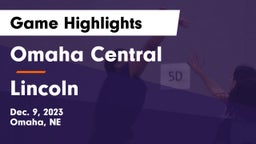 Omaha Central  vs Lincoln  Game Highlights - Dec. 9, 2023