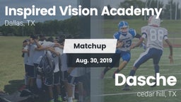 Matchup: INSPIRED VISION ACAD vs. Dasche 2019